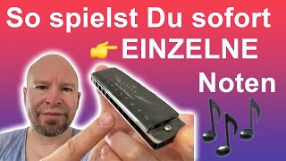 Mundharmonika lernen So spielst Du einzelne Töne auf der Blues Harp [upl. by Nosrettap]