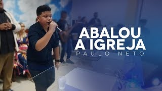 Paulo Neto  O louvor que Abalou a Igreja Tua Presença [upl. by Nnahaid]