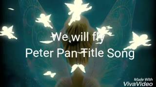 เพลงสากลEP07เนื้อเพลง We will fly  Peter Pan Title song [upl. by Haskel]