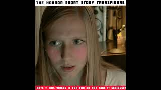 The horror short story transfigure ll horror short story ll horrorstory mastitach shorts [upl. by Annai]