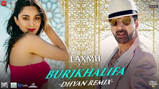 Burjkhalifa Dhyan Remix  Laxmii  Akshay Kumar amp Kiara Advani [upl. by Hector211]