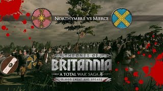 Blood Sweat amp Spears short Cinematic Battle Total War Thrones of Britannia Mierce Vs Northymbre [upl. by Kyne445]