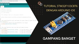 Rahasia STM32F103C8T6  STM32F103C6T6 dengan Arduino IDE  STLINK v2 [upl. by Dawaj]