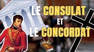 Le Consulat et le Concordat  Napoléon Bonaparte 2 [upl. by Jeanine]