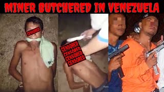 The Brutality Of Venezuelan Gold Mining Cartels  Alleged Thief Completely Butchered [upl. by Ahsot]