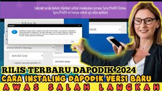 SUDAH DIRILIS DAPODIK 2024 ¶ INI PANDUAN MEMASANG VERSI TERBARU [upl. by Prebo]