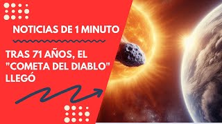 Tras 71 años El Cometa del diablo llegó [upl. by Jeavons862]