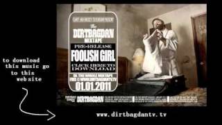 Foolish Girl By Dirtbag Dan [upl. by Armand177]