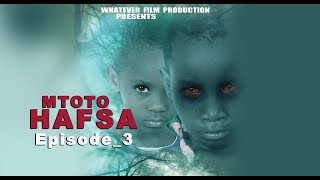 MTOTO HAFSA EPISODE 3HD [upl. by Anilas]