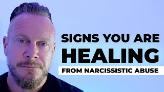 Signs You Are Healing From Narcissistic Abuse  Top 4 [upl. by Lachish]