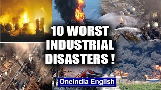 10 worst Industrial disasters ever in history Watch  Oneindia News [upl. by Otaner693]