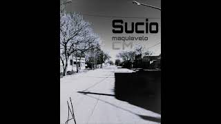 Maquiavelo  Sucio Video Oficial [upl. by Idyak]