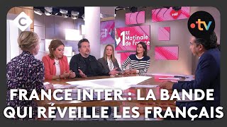 France Inter  la bande qui réveille les Français  C à Vous [upl. by Linskey]