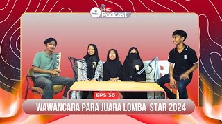 EPS 35  WAWANCARA PARA JUARA LOMBA STORYTELLING RISING STAR 2024 [upl. by Cheng221]