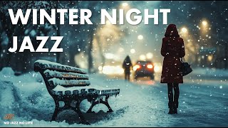 Winter Night Jazz ❄️ Emotional Jazz for Winter night [upl. by Tasiana]