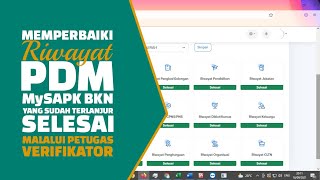 Solusi Memperbaiki Data Riwayat PDM MySAPK BKN yang salah dan sudah terlanjur selesai [upl. by Amadus]