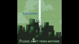 Title Screen Please dont touch anything OST [upl. by Finbur875]