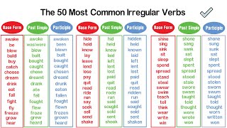 The 50 Most Common Irregular Verbs  Irregular Verbs in English [upl. by Naxor]