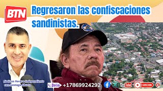 Regresaron las confiscaciones sandinistas [upl. by Anala]