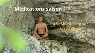 Méditation 3  sur les chakras [upl. by Gnok]