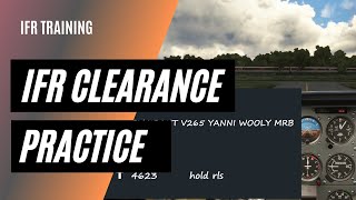 IFR Clearance Practice  Make Perfect IFR Radio Calls [upl. by Schaumberger]