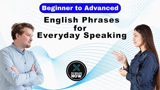 English Phrases for Everyday Speaking  Basic to Advanced [upl. by Azaria]