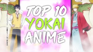 Top 10 Must Watch Yokai Anime  Short Version [upl. by Elenore]