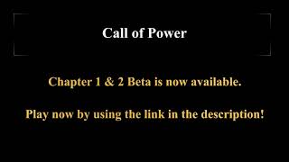 Call of Power Chapter 1amp2 out now [upl. by Eiramlehcar]