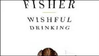 Wishful Drinking by Carrie Fisher Audiobook [upl. by Vinny98]