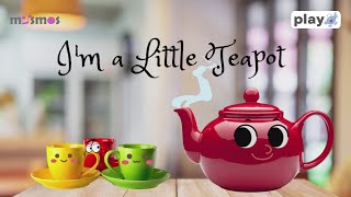 Im a Little Teapot  Songs amp Rhymes for Kids  Musmos [upl. by Gerick]