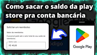 Como sacar o saldo da play store para a conta bancária [upl. by Suravaj]