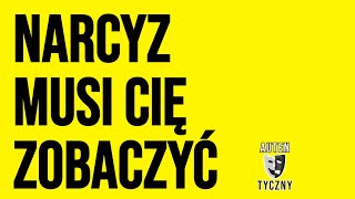 NARCYZ MUSI CIĘ ZOBACZYĆ  NARCYSTYCZNE ZABURZENIE OSOBOWOŚCI narcyz psychopata [upl. by Latreshia414]