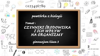 Biologia  gimnazjum klasa 3 Temat Czynniki środowiska i ich wpływ na organizmy [upl. by Aniloj]