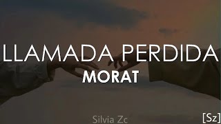 Morat  Llamada Perdida Letra [upl. by Dominica]