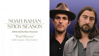 Noah Kahan Gregory Alan Isakov  Paul Revere Official Lyric Video [upl. by Airdnek]