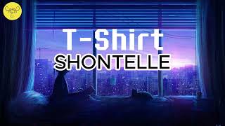 Tshirt  Shontelle  Lyrics [upl. by Ellenej]