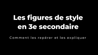 Les figures de style en 3e secondaire  comment les repérer et les expliquer [upl. by Arlette]