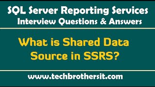 What is Shared Data Source amp Embedded Data Source in SSRS  SSRS Interview Questions and Answers [upl. by Ursel]