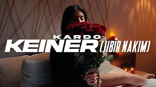 KARDO  KEINER JIBÎR NAKIM PROD BY DIESER CARTER amp KARDO [upl. by Warp]