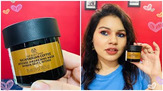 REVIEW amp DEMO NICARAGUAN COFFEE INTENSE AWAKENING MASK  THE BODY SHOP [upl. by Nujra839]