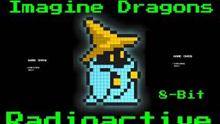 Radioactive  Imagine Dragons 8Bit Cover [upl. by Alicea457]