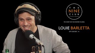 Louie Barletta  The Nine Club With Chris Roberts  Episode 04 [upl. by Melisandra107]