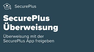 SecurePlus Überweisung [upl. by Amhsirak]