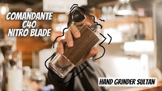 REVIEW HAND GRINDER SULTANquotCOMMANDANTE C40 NITRO BLADE quot WAJAR SIH MAHAL 💯 [upl. by Semadar]