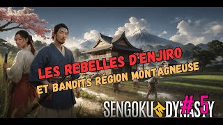 Sengokudynasty FR 5  Rebelles et bandits [upl. by Armahs479]