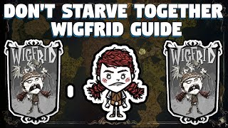 Dont Starve Together Wigfrid Guide  Dont Starve Together Character Guide  DST Character Guides [upl. by Leind]