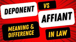 Deponent vs Affiant Difference  Deponent Meaning [upl. by Reider246]