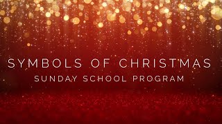 Symbols Christmas  Sunday School Christmas Program 2020 [upl. by Nelloc430]