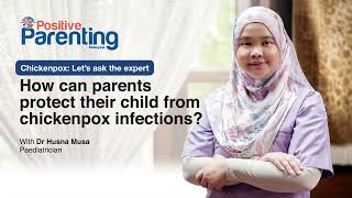 Chickenpox Let’s ask the expert – How can parents protect their child from chickenpox infections [upl. by Clough]