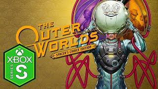 The Outer Worlds Spacers Choice Xbox Series S Gameplay Review Optimized [upl. by Aerdnna]